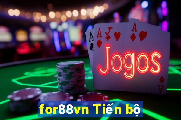 for88vn Tiến bộ