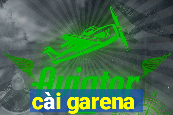 cài garena