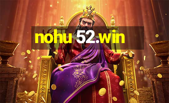 nohu 52.win