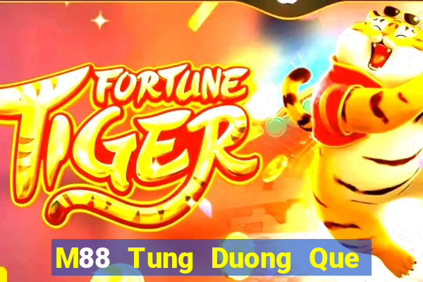 M88 Tung Duong Que Yau game bài