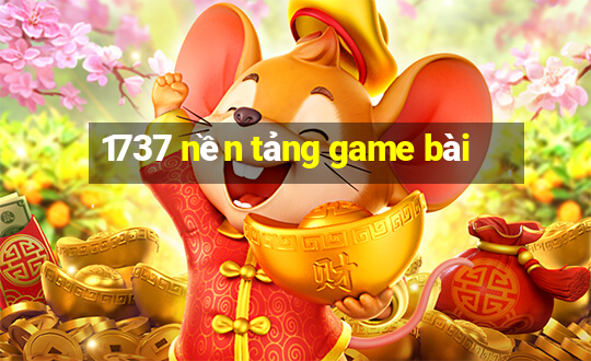 1737 nền tảng game bài