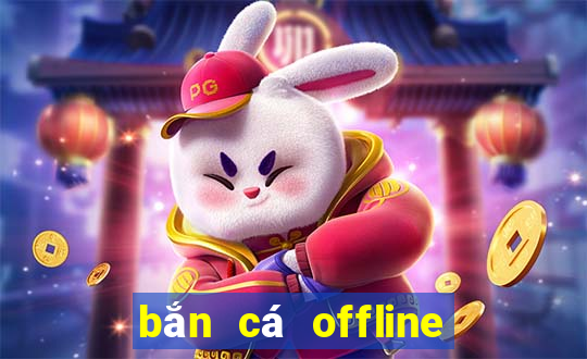 bắn cá offline mod apk