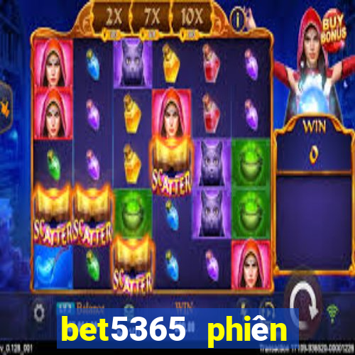 bet5365 phiên bản châu Á