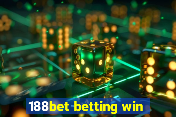 188bet betting win