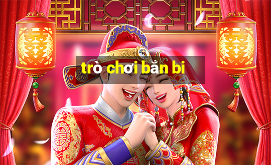 trò chơi bắn bi