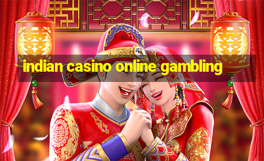 indian casino online gambling