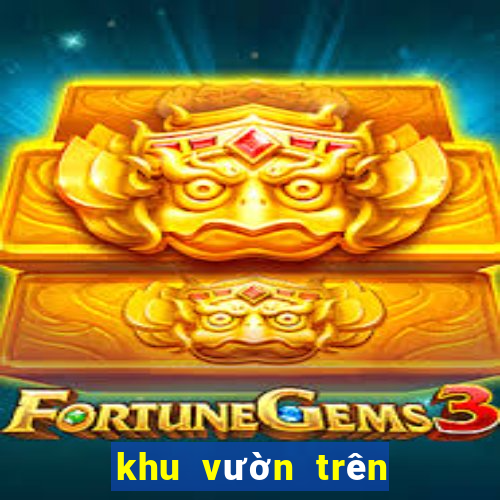 khu vườn trên mây hack 2021