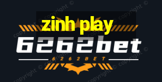 zinh play