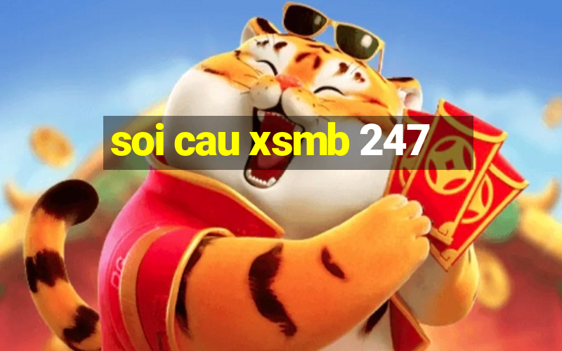 soi cau xsmb 247