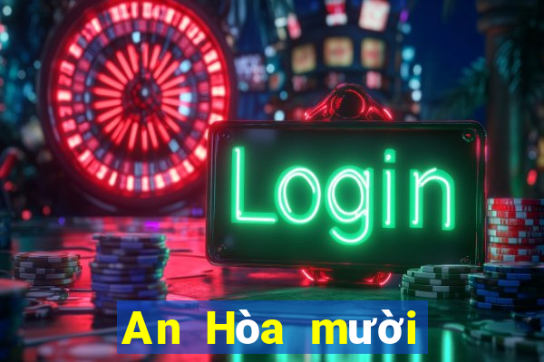 An Hòa mười lăm tờ chạy nhanh