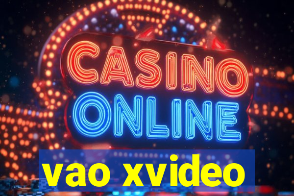 vao xvideo