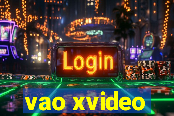 vao xvideo