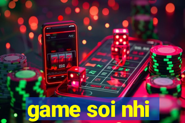 game soi nhi