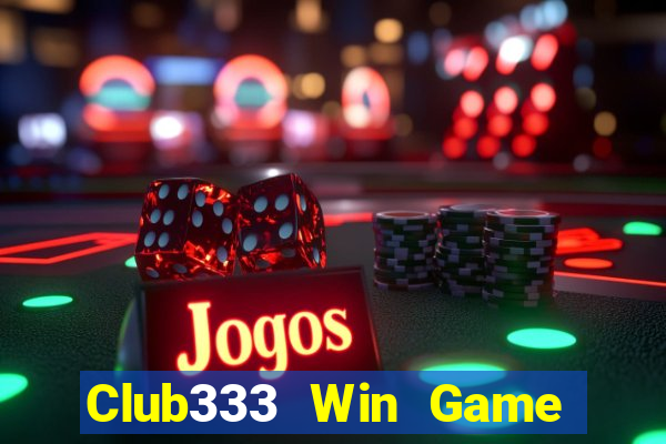 Club333 Win Game Bài Hát