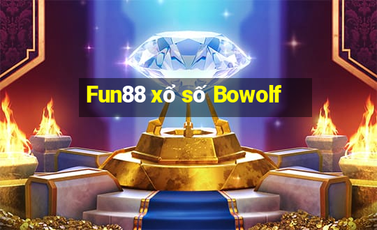 Fun88 xổ số Bowolf