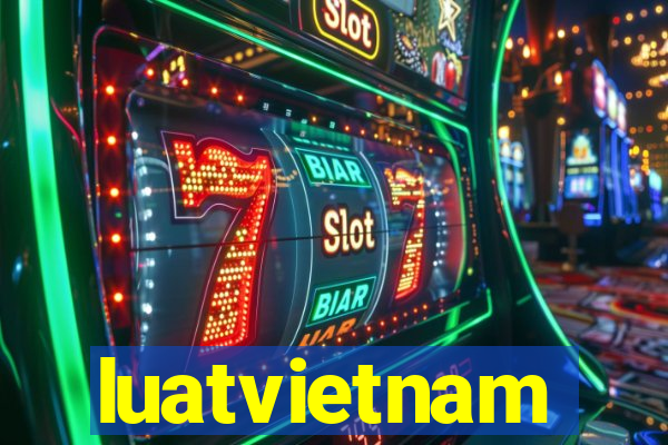 luatvietnam