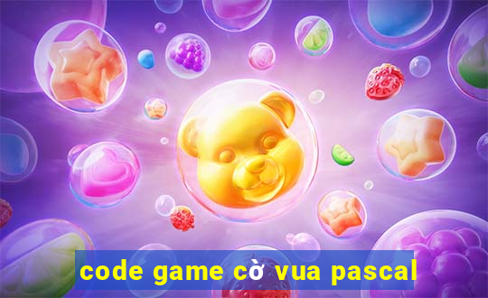 code game cờ vua pascal