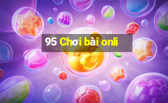 95 Chơi bài onli