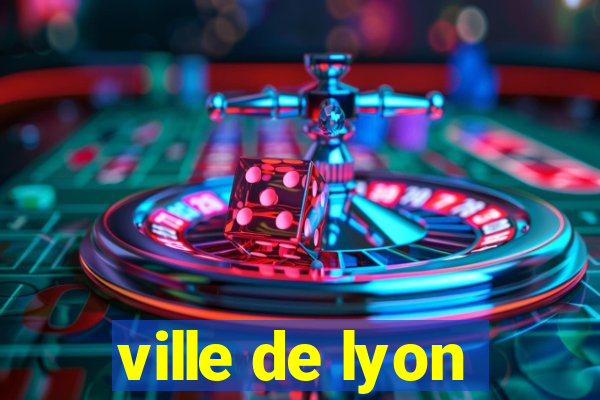 ville de lyon