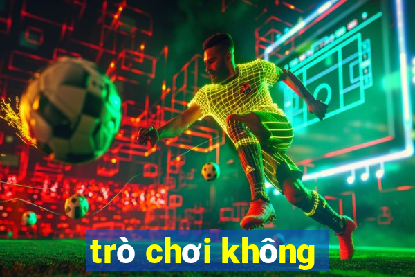 trò chơi không