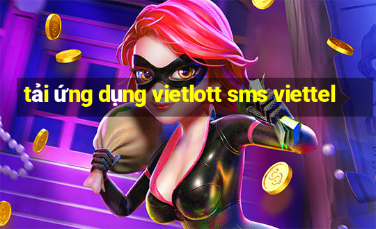 tải ứng dụng vietlott sms viettel