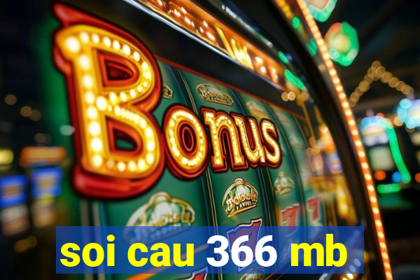 soi cau 366 mb