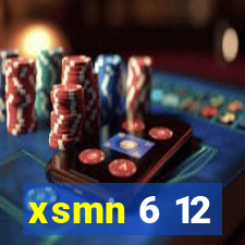 xsmn 6 12