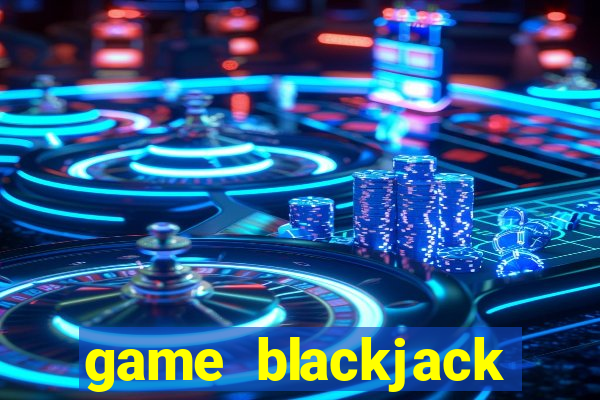 game blackjack penghasil uang