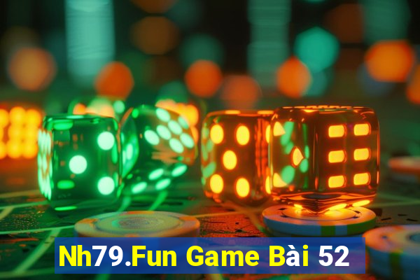 Nh79.Fun Game Bài 52