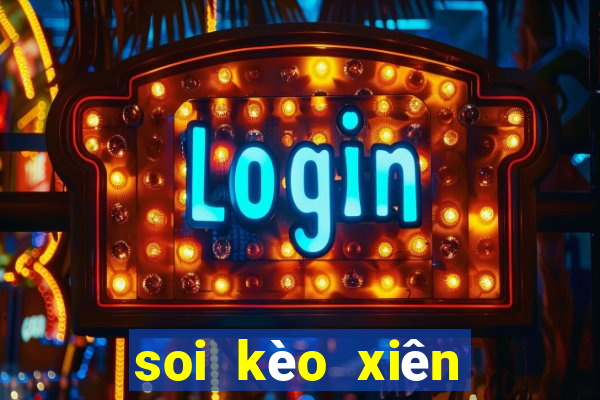 soi kèo xiên hôm nay