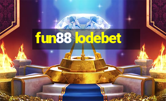 fun88 lodebet