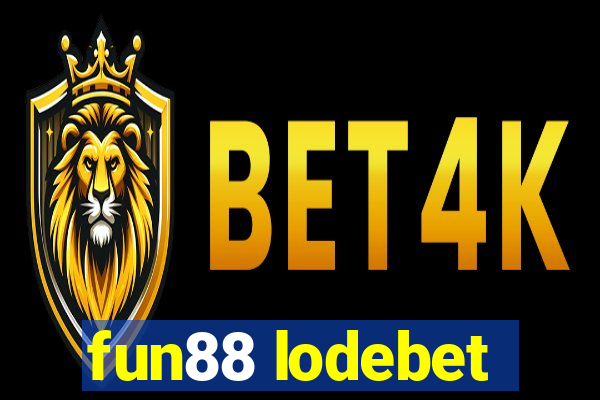 fun88 lodebet