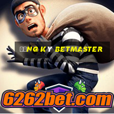 Đăng ký betmaster