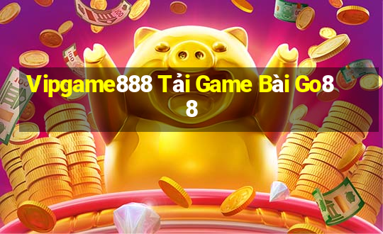 Vipgame888 Tải Game Bài Go88