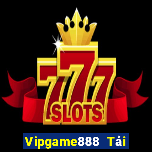 Vipgame888 Tải Game Bài Go88