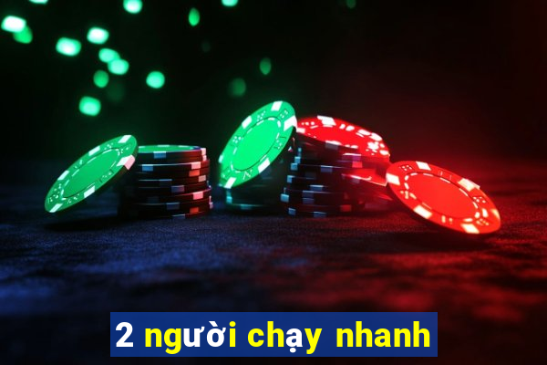 2 người chạy nhanh