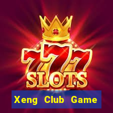 Xeng Club Game Bài Quốc Tế