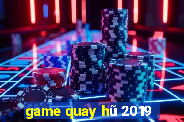 game quay hũ 2019