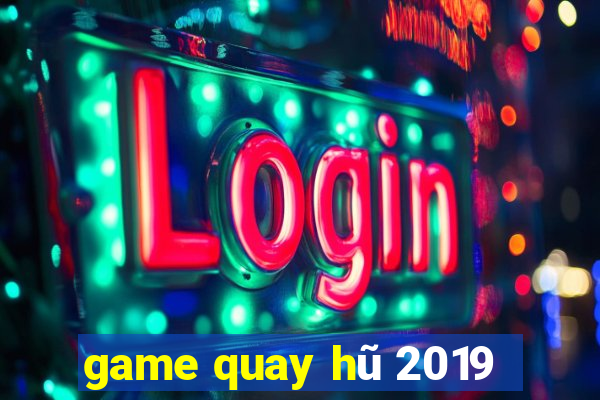 game quay hũ 2019