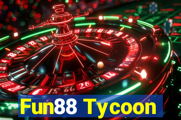 Fun88 Tycoon