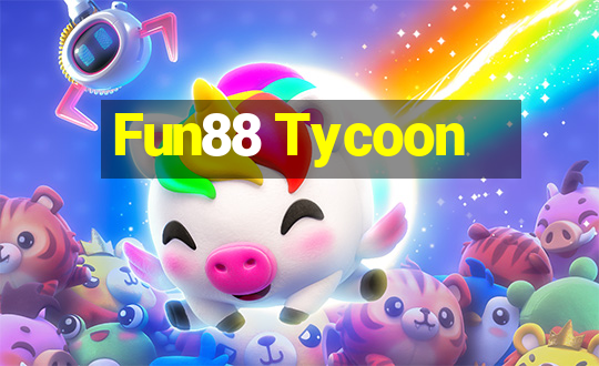 Fun88 Tycoon