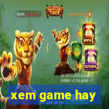 xem game hay