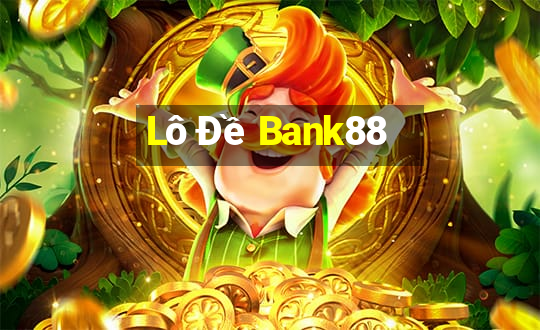 Lô Đề Bank88