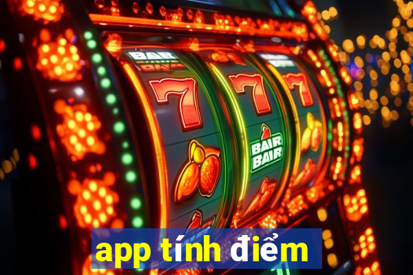 app tính điểm