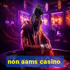 non aams casino