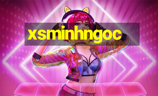 xsminhngoc