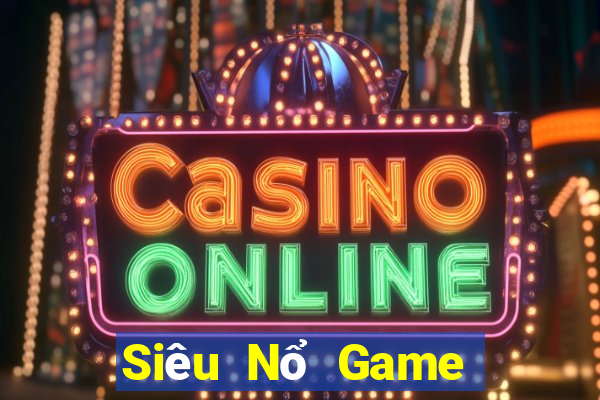 Siêu Nổ Game Bài Offline