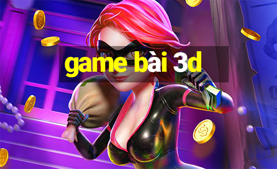 game bài 3d