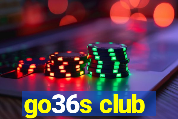 go36s club