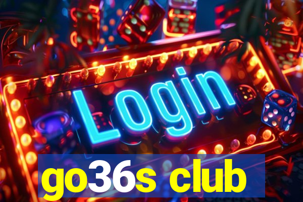 go36s club